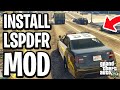 How To Install LSPDFR Mod In GTA 5 - Full Guide