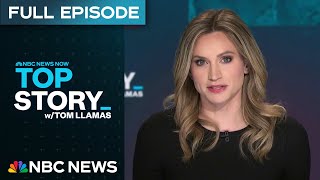 Top Story with Tom Llamas - Feb. 4 | NBC News NOW