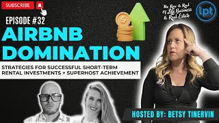 Airbnb Domination: Strategies for Successful Short-Term Rental Investments + Superhost Achievement