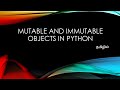 Mutable and immutable objects in python
