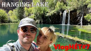 Vloghét#7: Kirándulás a Hanging Lake-hez esti szalonnasütéssel #colorado