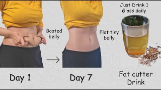 i got Flat Stomach in 7 Days | Fat burning Drink - Get rid of Bloated Belly Fat