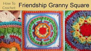 How To Crochet Friendship Granny Square