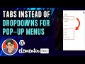 Elementor Pop-Up Menu with Drop-downs using Tabs with some Funky CSS