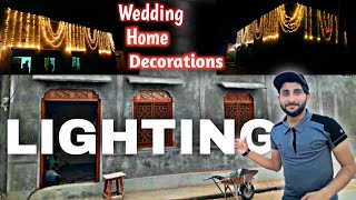 Achanak Shadi Walo Ki Traf Sy Invitation Aya | Wedding Home Light Decorations | Village Wedding |