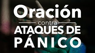 Oración contra ataques de pánico