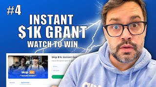$1k Instant Grants Watch to Win! #4