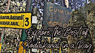 Exploring Kodaikanal in Just One Day|  Ultimate Travel Guide|| #gunacaves #manjummelboys