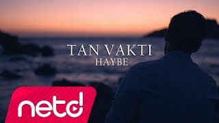 Haybe - Tan Vakti