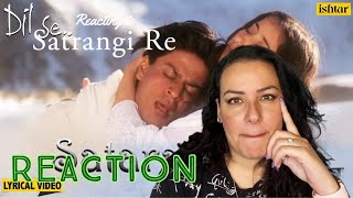 REACT TO: Satrangi Re from the movie Dil se with Shah Rukh Khan & Manisha Koirala