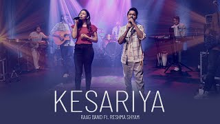 Kesariya | Raag Band | Ft : Reshma Shyam | Cover | Arijit Singh | Brahmastra