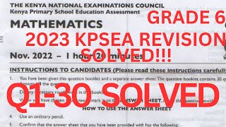 kpsea 2023.KPSEA/CBC maths past papers Grade6.KPSEA mathematics past papers question and answers2022