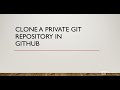 Clone a Private Git Repository in GitHub