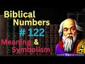 biblical number 122 in the bible – meaning and symbolism