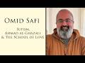 al-Ghazali, Ibn 'Arabi & The Sufi School of Love | w. Omid Safi