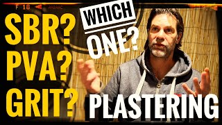 PLASTERING sbr pva or grit, which one? Plastering for beginners