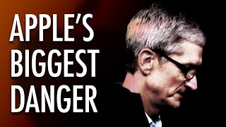Apple's Biggest Danger...