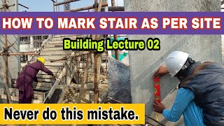 Stair marking as per site with complete details | professional surveyor |