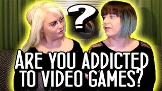 34 Questions - Are You ADDICTED to VIDEO GAMES?