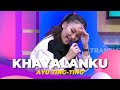 Khayalanku | Ayu Ting Ting | BROWNIS (21/11/22)