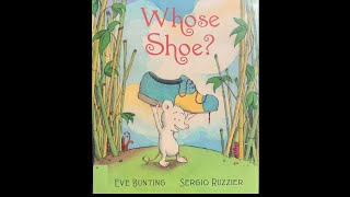 STORY TIME: Whose Shoe? -Eve Bunting