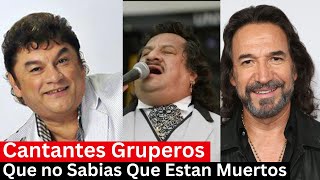 Cantantes Gruperos Que no Sabias que A lo Mejor Estan Muertos