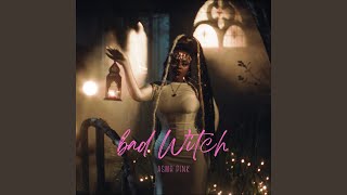 BAD WITCH