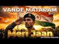  🇮🇳Vande Mataram - Meri Jaan | Powerful New Patriotic Song 2026 | AI Music Video | Desh Bhakti  