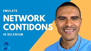 How to emulate network conditions in Selenium | ChromeDevTools Protocol