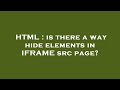 HTML : is there a way hide elements in IFRAME src page?