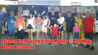 Advance birthday celebration Mama G @ Mani mogo korean restaurant