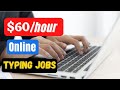 Make $60 Every Hour Typing Online | How to make money online in Nigeria