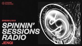 Spinnin’ Sessions Radio – Episode #613 | Jengi