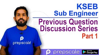 KSEB Sub Engineer Previous Question Discussions Series | Part 1 | Prepscale