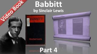 Part 4 - Babbitt Audiobook by Sinclair Lewis (Chs 16-22)
