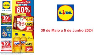 Folheto Lidl (PT) de 30 de Maio a 5 de Junho 2024