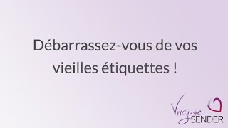 Débarrassez-vous de vos vieilles étiquettes !