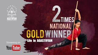 STORY OF TWO TIME NATIONAL GOLD WINNER | AGASTHYAM WARRIOR