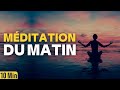 Méditation du Matin | Paix intérieure et Positivité