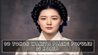 10 WOMEN HISTORICAL FIGURES WHO INSPIRED KOREAN DRAMA