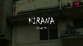 Dewa 19 - Kirana (Lirik Lagu) #PopNostalgia