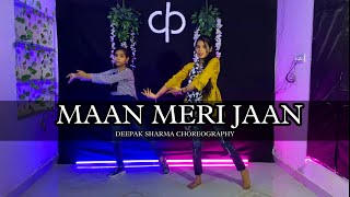 Maan Meri Jaan | Maan Meri Jaan Dance | Dance Cover | King | Maan Meri Jaan Lyrics