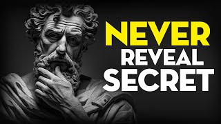 Never Reveal These 10 SECRETS With Others (Marcus Aurelius) | Stoicism