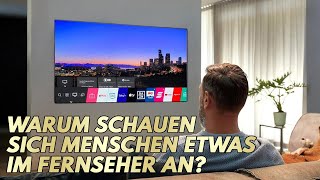 Warum schauen sich Menschen etwas im Fernseher an?