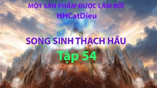 Tây Du Song Sinh Thạch Hầu - Tập 54|HHCatDieu