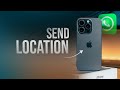 How to Send Location in WhatsApp (tutorial)