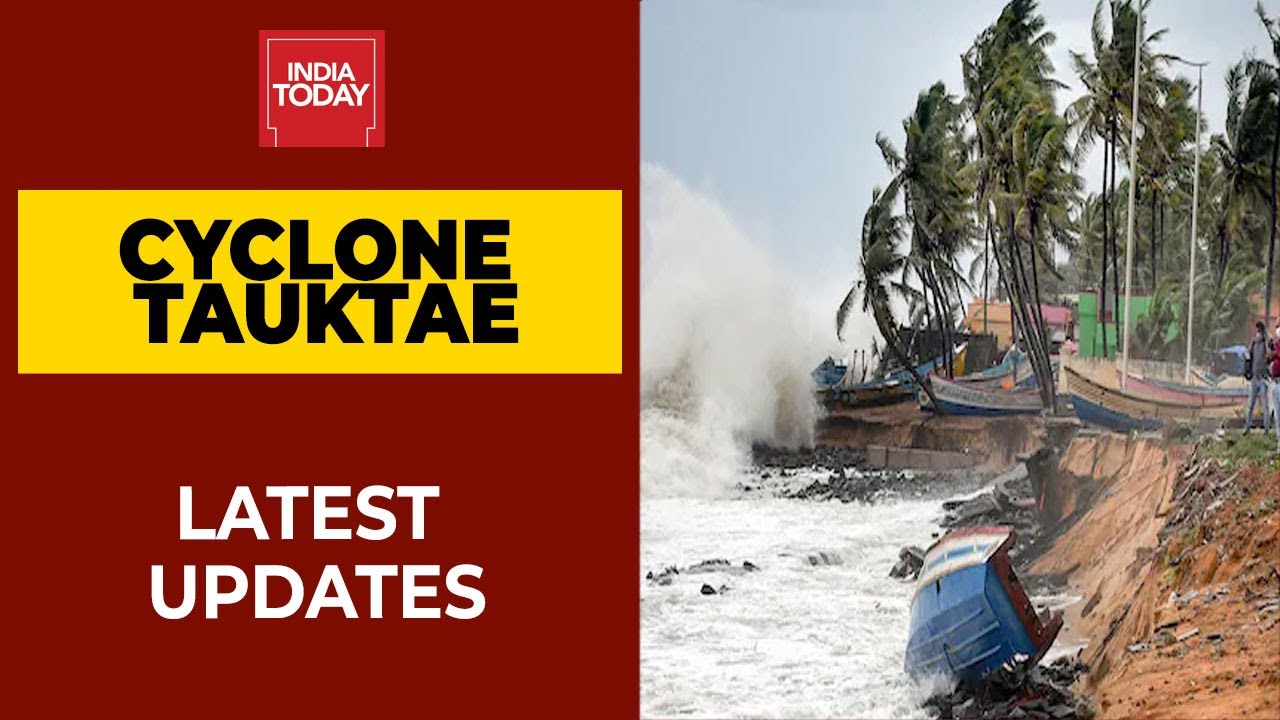 Cyclone Tauktae Intensifies Into Very Severe Cyclonic Storm, To Reach ...