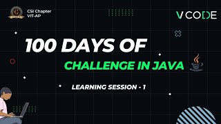 Java Learning Session-1 | 100 Days Of Coding In Java | V-CODE | CSI | VIT-AP
