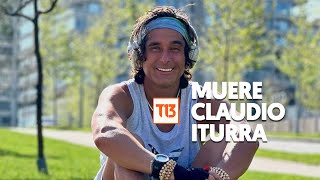 Fallece Claudio Iturra, figura televisiva y empresario turístico, a los 43 años