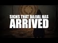 SIGNS THAT DAJJAL HAS ARRIVED